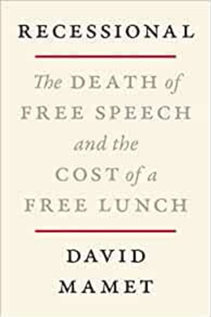 Recessional: The Death of Free Speech and the Cost of a Free Lunch book cover