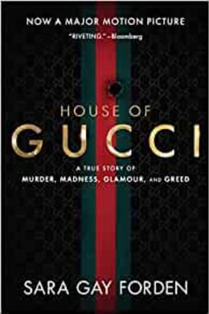 The House of Gucci [Movie Tie-in]: A True Story of Murder, Madness, Glamour, and Greed book cover