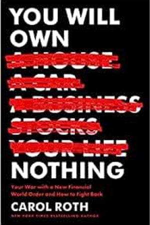 You Will Own Nothing: Your War with a New Financial World Order and How to Fight Back - book cover