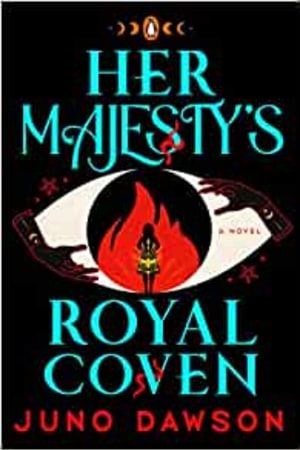 Her Majesty's Royal Coven: A Novel (The Hmrc Trilogy, 1) - book cover