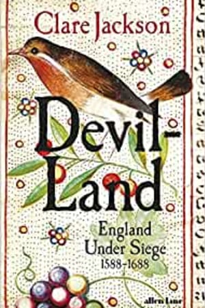 Devil-Land: England Under Siege, 1588-1688 - book cover