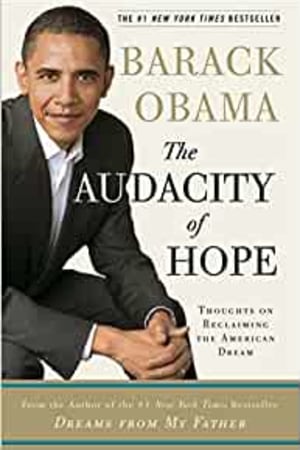 The Audacity of Hope: Thoughts on Reclaiming the American Dream book cover