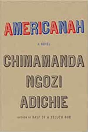 Americanah: A novel (ALA Notable Books for Adults) book cover