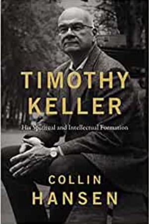 Timothy Keller: His Spiritual and Intellectual Formation book cover