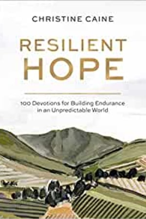 Resilient Hope: 100 Devotions for Building Endurance in an Unpredictable World - book cover