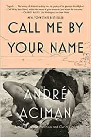 Call Me by Your Name: A Novel - book cover