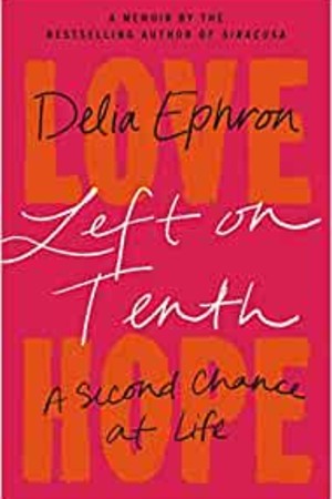 Left on Tenth: A Second Chance at Life: A Memoir - book cover