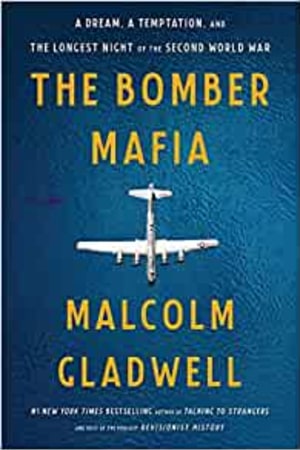 The Bomber Mafia: A Dream, a Temptation, and the Longest Night of the Second World War - book cover