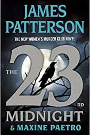 The 23rd Midnight: If You Haven’t Read the Women's Murder Club, Start Here (A Women's Murder Club Thriller, 23) - book cover