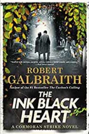 The Ink Black Heart (A Cormoran Strike Novel, 6) book cover