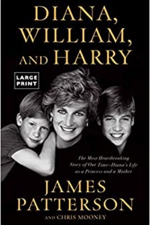 Diana, William, and Harry: The Heartbreaking Story of a Princess and Mother - book cover