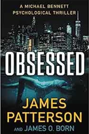 Obsessed: A Psychological Thriller (A Michael Bennett Thriller, 15) book cover