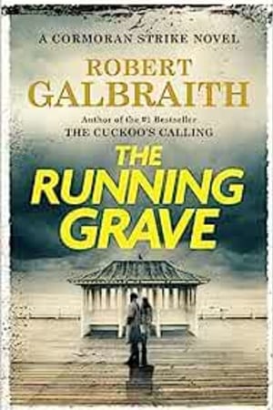 The Running Grave: A Cormoran Strike Novel (A Cormoran Strike Novel, 7) book cover