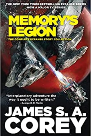 Memory's Legion: The Complete Expanse Story Collection (The Expanse) book cover