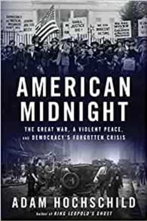 American Midnight: The Great War, a Violent Peace, and Democracy's Forgotten Crisis - book cover