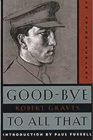 Good-Bye to All That: An Autobiography book cover