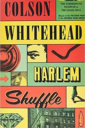 Harlem Shuffle: A Novel - book cover