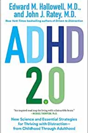 ADHD 2.0: New Science and Essential Strategies for Thriving with Distraction--from Childhood through Adulthood book cover