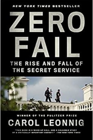 Zero Fail: The Rise and Fall of the Secret Service - book cover