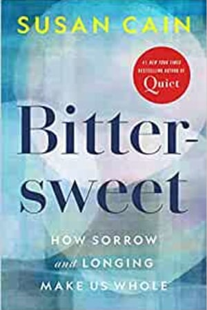 Bittersweet: How Sorrow and Longing Make Us Whole book cover