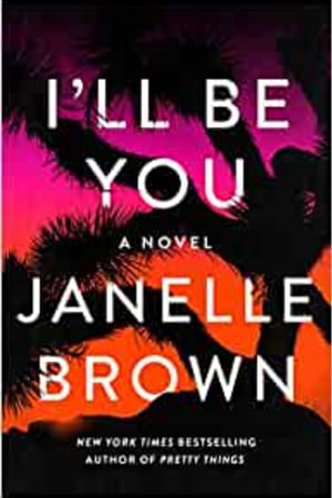 I'll Be You: A Novel book cover