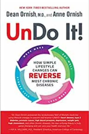 Undo It!: How Simple Lifestyle Changes Can Reverse Most Chronic Diseases book cover