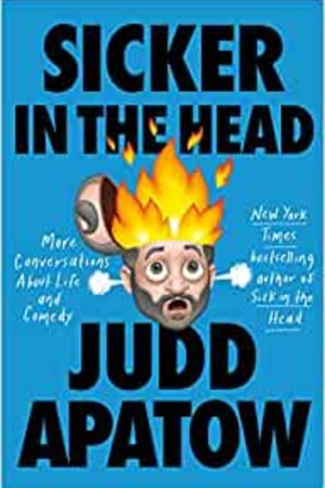 Sicker in the Head: More Conversations About Life and Comedy book cover