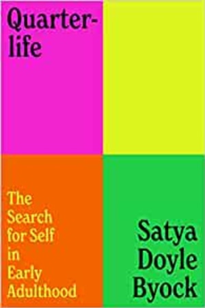 Quarterlife: The Search for Self in Early Adulthood - book cover