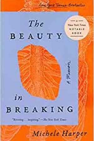 The Beauty in Breaking: A Memoir book cover