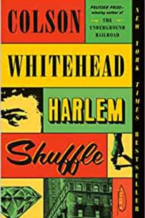 Harlem Shuffle: A Novel - book cover