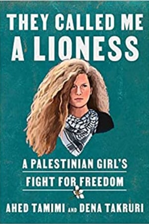 They Called Me a Lioness: A Palestinian Girl's Fight for Freedom book cover