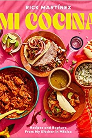 Mi Cocina: Recipes and Rapture from My Kitchen in Mexico: A Cookbook - book cover