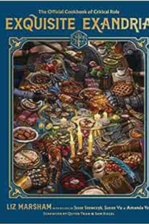 Exquisite Exandria: The Official Cookbook of Critical Role - book cover