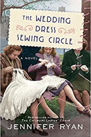 The Wedding Dress Sewing Circle: A Novel book cover