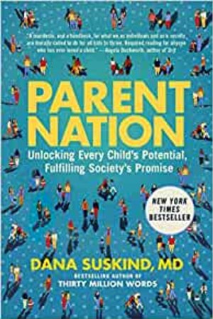 Parent Nation: Unlocking Every Child's Potential, Fulfilling Society's Promise - book cover