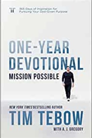 Mission Possible One-Year Devotional: 365 Days of Inspiration for Pursuing Your God-Given Purpose - book cover