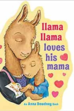 Llama Llama Loves His Mama book cover