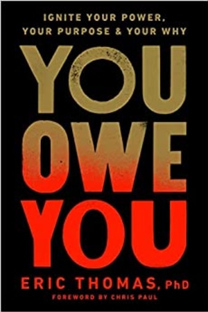 You Owe You: Ignite Your Power, Your Purpose, and Your Why - book cover