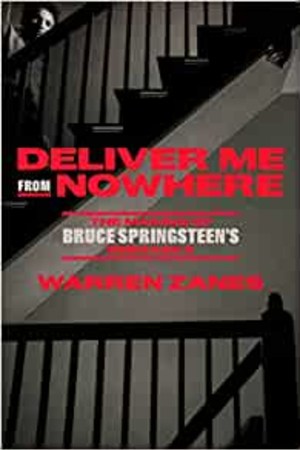 Deliver Me from Nowhere: The Making of Bruce Springsteen's Nebraska book cover