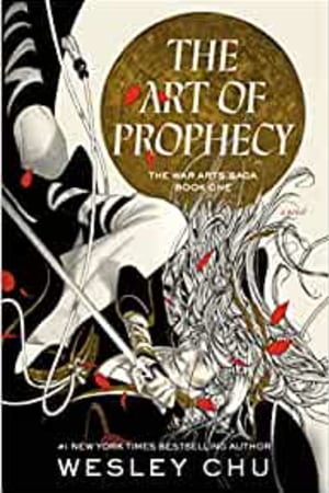 The Art of Prophecy: A Novel (The War Arts Saga, 1) - book cover