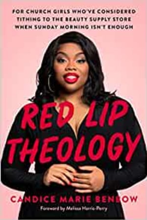 Red Lip Theology: For Church Girls Who've Considered Tithing to the Beauty Supply Store When Sunday Morning Isn't Enough book cover