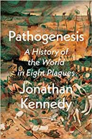 Pathogenesis: A History of the World in Eight Plagues book cover