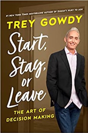 Start, Stay, or Leave: The Art of Decision Making - book cover