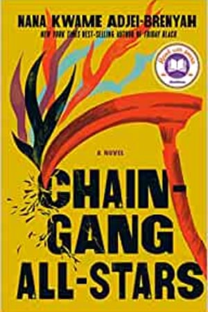 Chain Gang All Stars: A Novel book cover