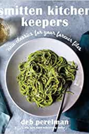 Smitten Kitchen Keepers: New Classics for Your Forever Files: A Cookbook - book cover