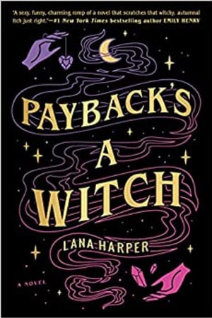 Payback's a Witch (The Witches of Thistle Grove) book cover