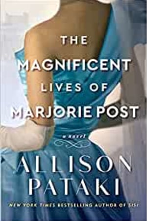 The Magnificent Lives of Marjorie Post: A Novel book cover