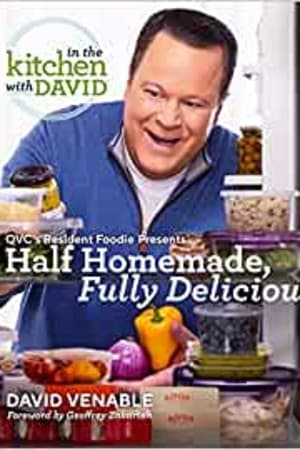 Half Homemade, Fully Delicious: An "In the Kitchen with David" Cookbook from QVC's Resident Foodie book cover