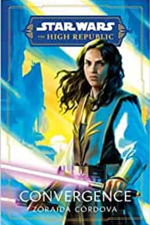 Star Wars: Convergence (The High Republic) (Star Wars: The High Republic: Prequel Era) book cover