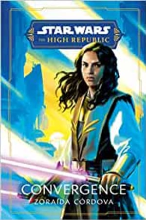 Star Wars: Convergence (The High Republic) (Star Wars: The High Republic: Prequel Era) book cover